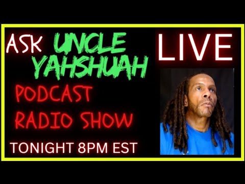 The YAH Gene Inside of us!    Ask Unc Yahshuah PODCAST     -EP.36 Thumbnail